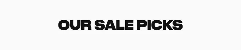 Our sale picks