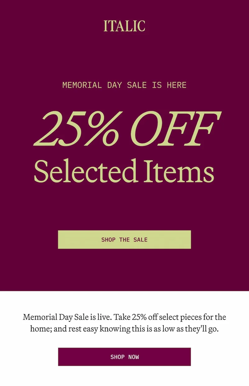 ITALIC | MEMORIAL DAY SALE IS HERE  25% OFF Selected Items  SHOP THE SALE