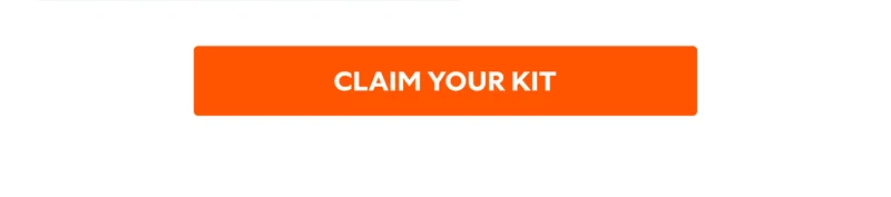 CLAIM YOUR KIT