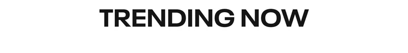 Trending Now