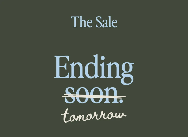 The Sale: Ending Tomorrow.