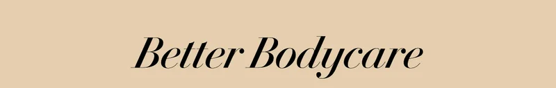 Better Bodycare