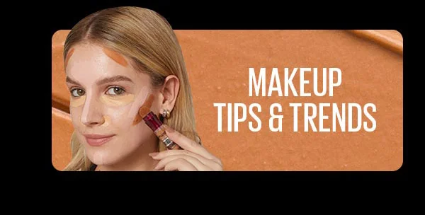 Makeup Tips & Trends