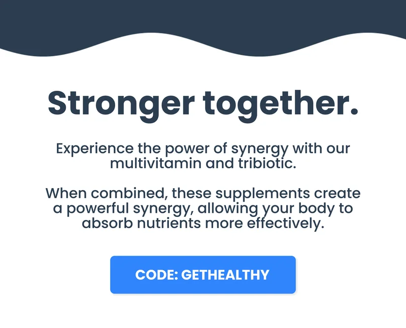 Stronger together. Experience the power of synergy with our multivitamin and tribiotic.
