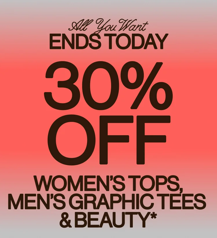 IMAGE-30% OFF WOMEN'S TOPS, MEN'S GRAPHICS & BEAUTY