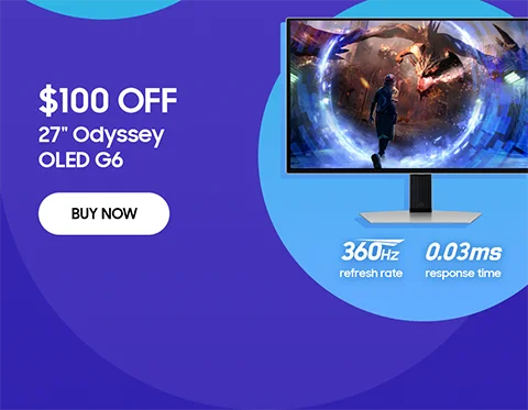 $100 off - 27" Odyssey OLED G6 - BUY NOW