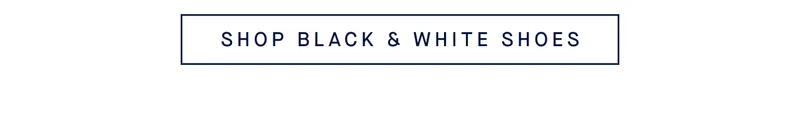 SHOP BLACK & WHITE SHOES SHOP BLACK & WHITE SHOES