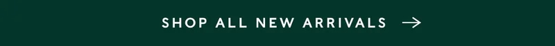 Shop All New Arrivals