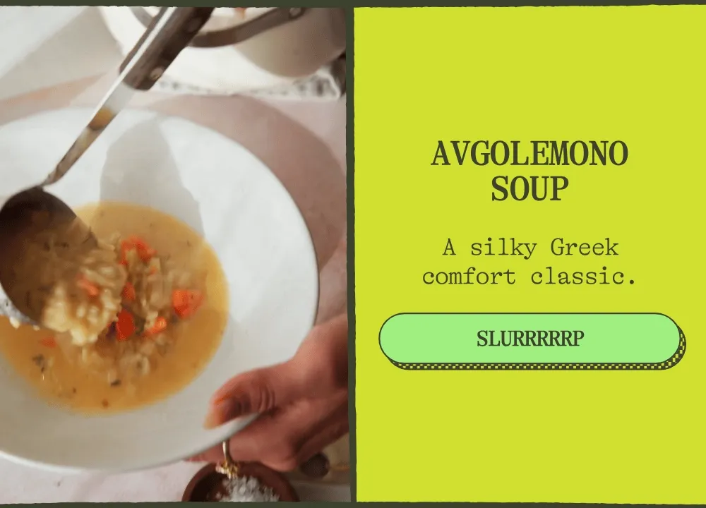 Avgolemono Soup A silky Greek comfort classic.