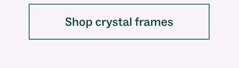 Shop crystal frames