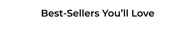 Best-Sellers You’ll Love
