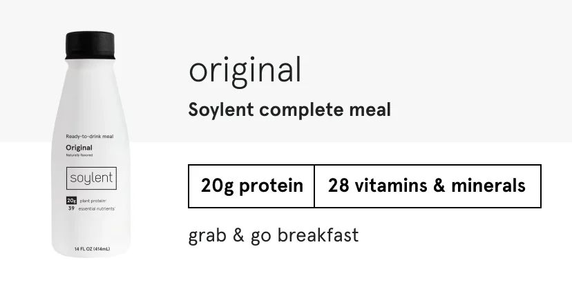 original Soylent complete meal. 20g protein, 28 vitamins & minerals