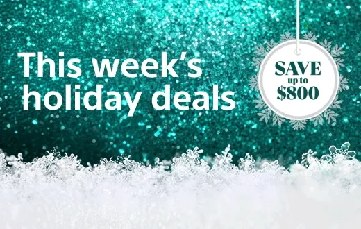 This week's holiday deals | SAVE up to $800