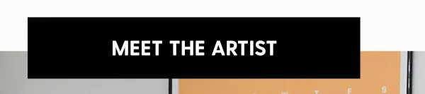 Meet The Artist