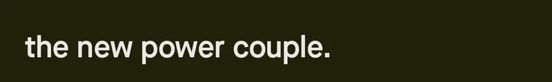 The New Power Couple