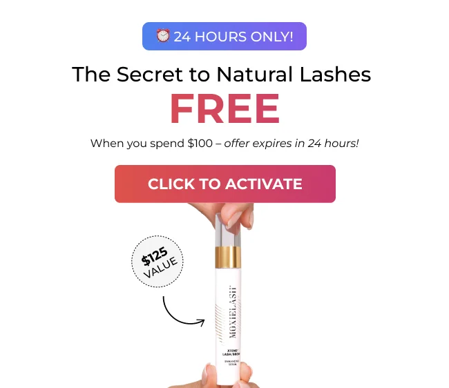 24 hours only promotion - Get a free lash serum valued at $125 when you spend $100 - The Secret to Natural Lashes