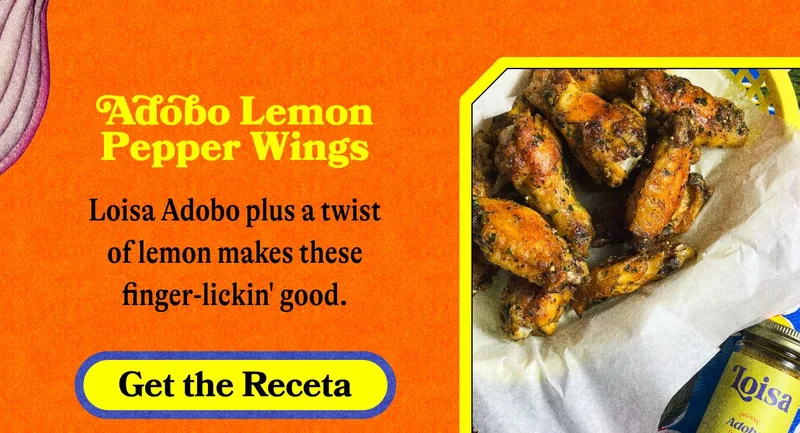 Adobo Lemon Pepper Wings Loisa Adobo plus a twist of lemon makes these finger-lickin' good. GET THE RECETA