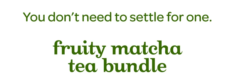 Fruity matcha tea bundle