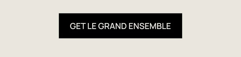 GET LE GRAND ENSEMBLE