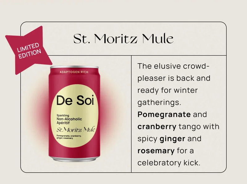 St. Moritz Mule | The elusive crowd-pleaser is back and ready for winter gatherings. Pomegranate and cranberry tango with spicy ginger and rosemary for a celebratory kick.