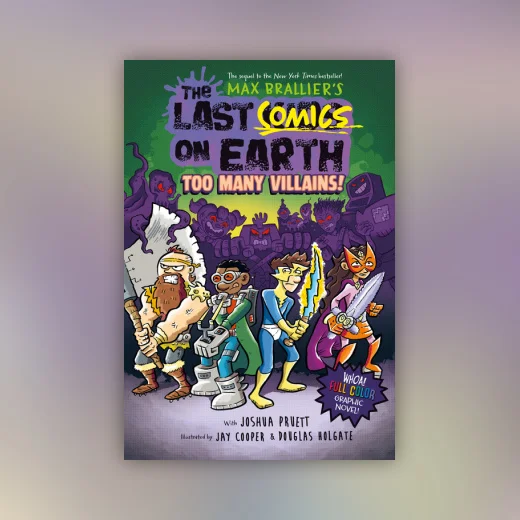 The Last Comics on Earth: Too Many Villains!