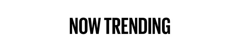 Now Trending