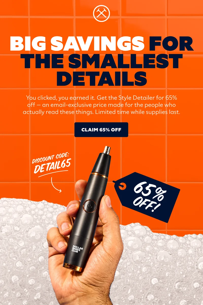 BIG SAVINGS FOR THE SMALLEST DETAILS | CLAIM 65% OFF | DISCOUNT CODE: DETAIL65