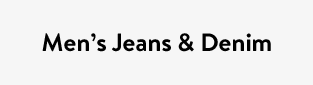 Men’s Jeans & Denim