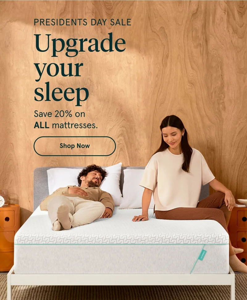 Presidents Day Sale | Upgrade your sleep Save 20% on ALL mattresses | Shop Now