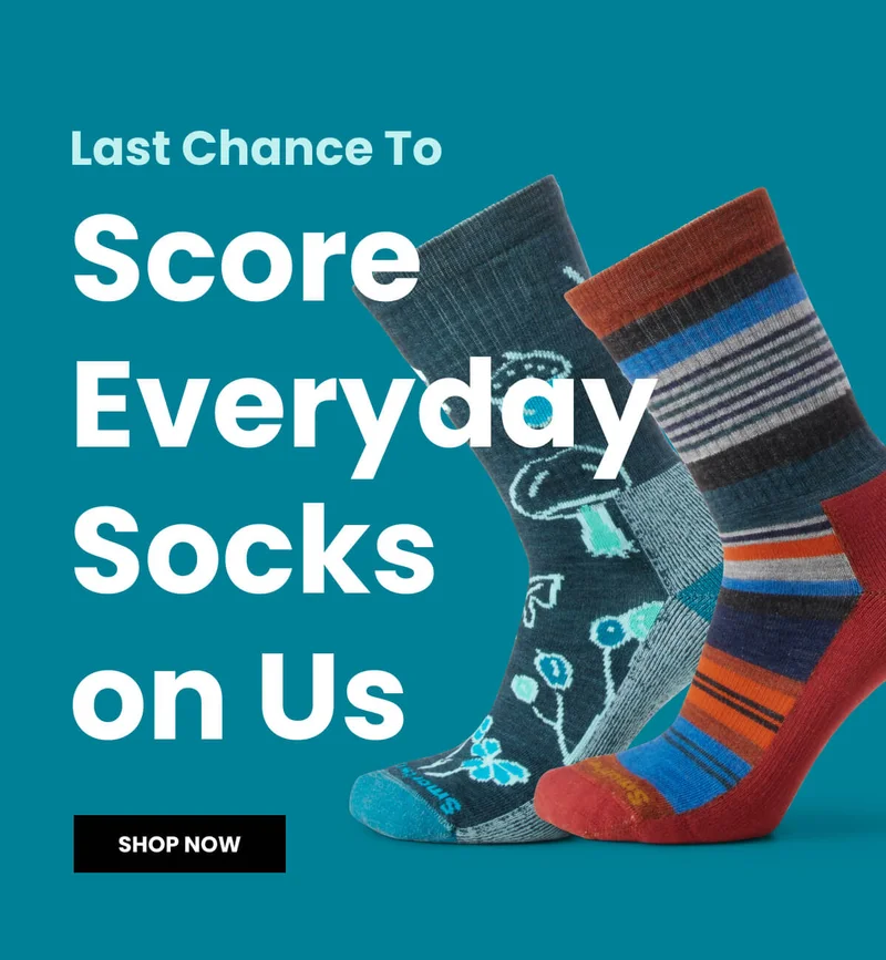 Last chance. Spend $109+ and get a pair of Everyday Socks on us