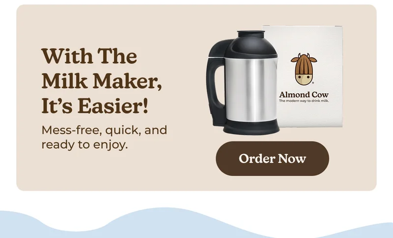 With the Milk Maker, It’s Easier! Mess-free, quick, and ready to enjoy.