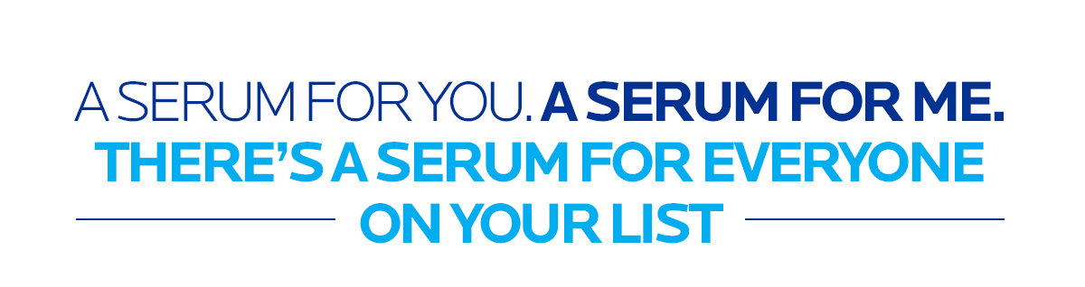 DISCOVER SERUMS TO GIVE & TO GIFT