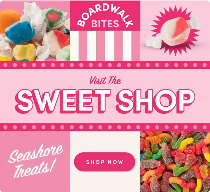 Visit the Sweet Shop | Shop Now