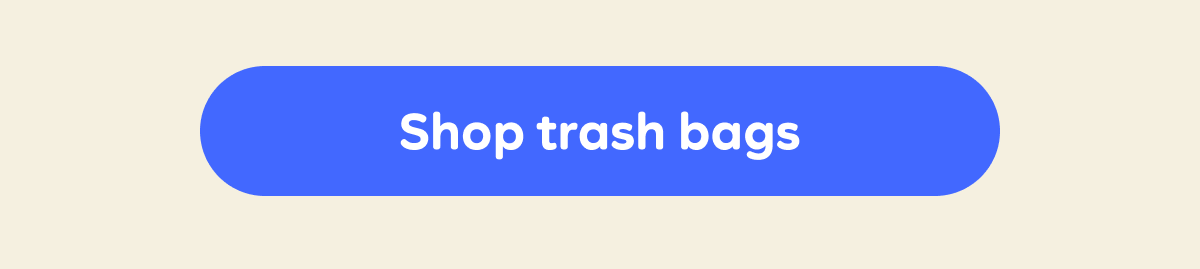 Button: Shop trash bags
