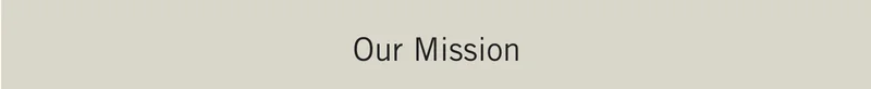 Our Mission