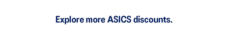 Explore ASICS discounts >