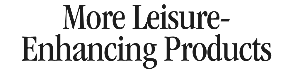More Leisure