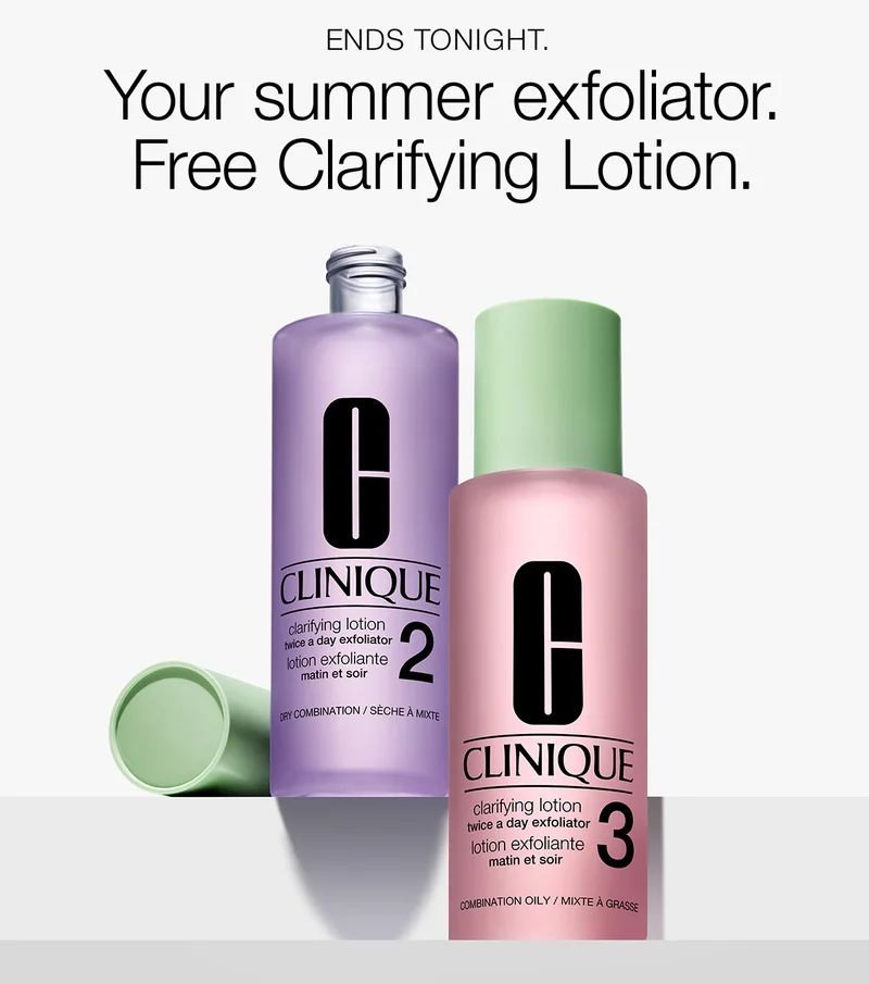 ENDS TONIGHT. Your summer exfoliator. Free Clarifying Lotion.