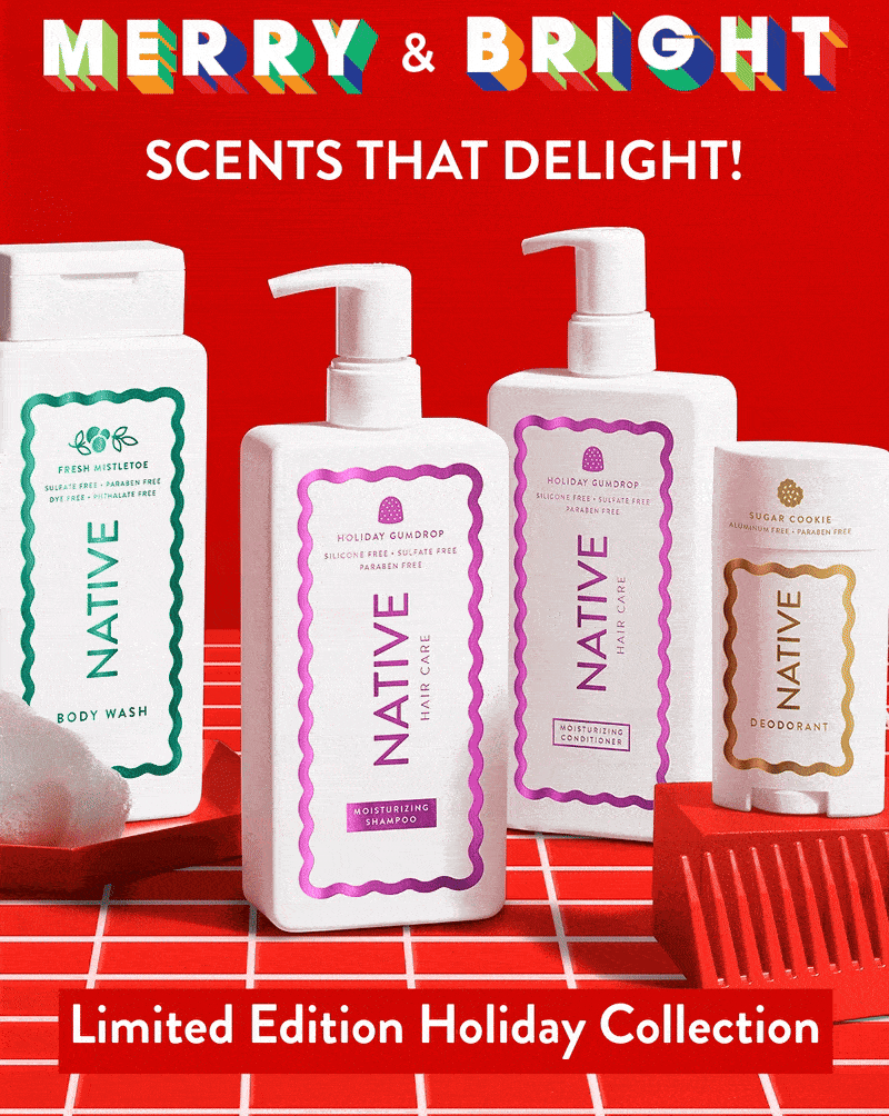 Native. Clean. Simple. Effective. Best Sale of the year. 30% off $35+. Gift with purchase on every order. Start saving. No code needed. Cannot be combined with any other offers like Build Your Pack or subscriptions. Sale ends 12/4/2025 at 11:59pm PST. Native. Clean. Simple. Effective. Best Sale of the year. 30% off $35+. Gift with purchase on every order. Start saving. No code needed. Cannot be combined with any other offers like Build Your Pack or subscriptions. Sale ends 12/4/2025 at 11:59pm PST.