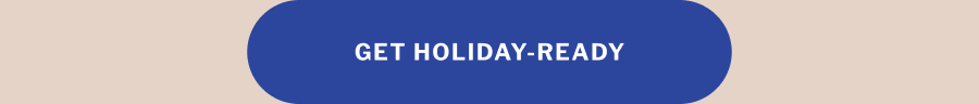 Get holiday-ready