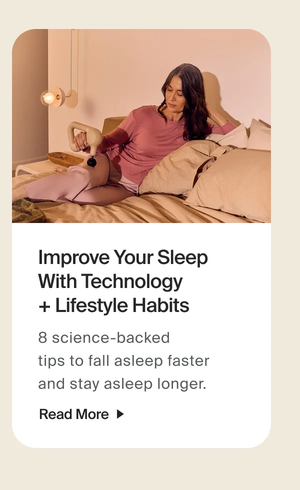Improve Your Sleep With Technology  + Lifestyle Habits | 8 science-backed  tips to fall asleep faster and stay asleep longer. | Read More
