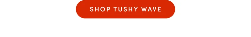 SHOP TUSHY WAVE