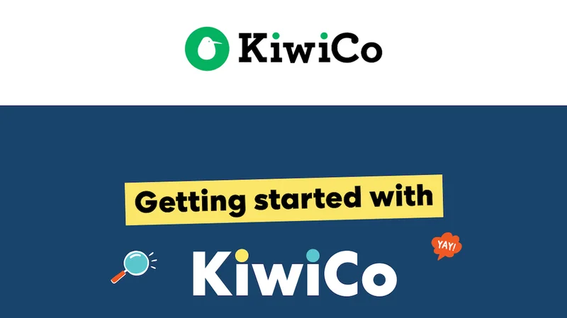 Getting started with KiwiCo
