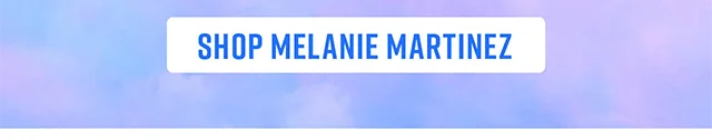 Shop Melanie Martinez