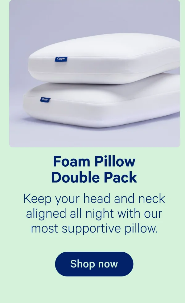 Foam Pillow Double Pack; Keep your head and neck aligned all night with out most supportive pillow.