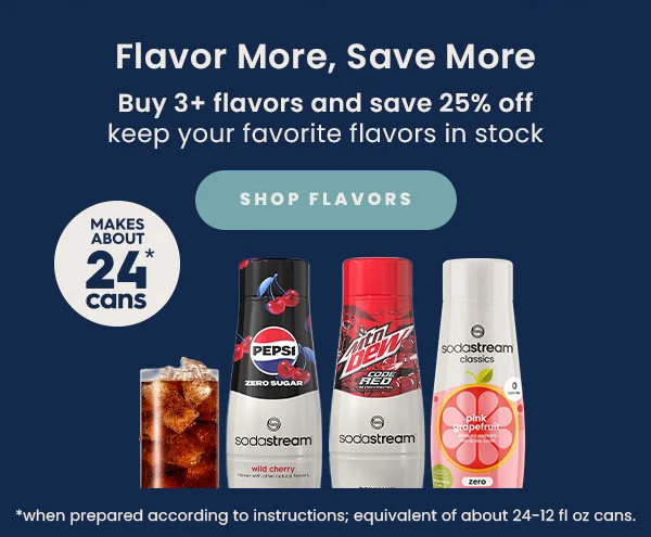 Buy 3+ flavors and save 25%