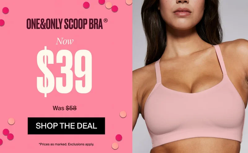 One&Only Scoop Bra Now $39 was $58. Shop The Deal *prices as marked.