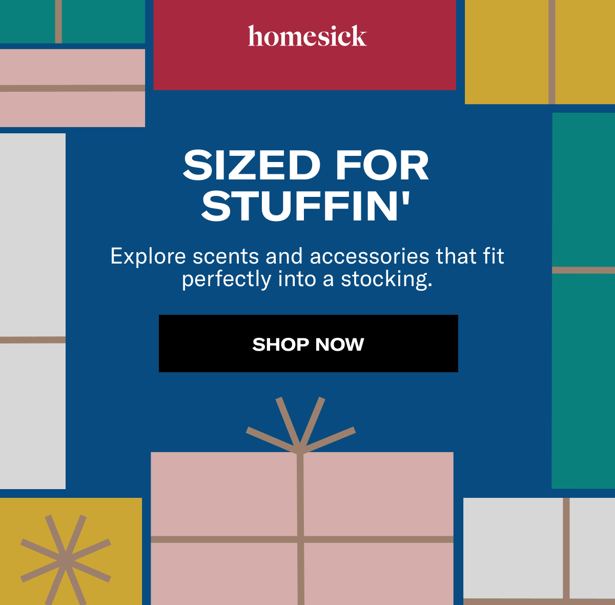 homesick | SIZED FOR STUFFIN' | Explore scents and accessories that fit perfectly into a stocking. | SHOP NOW
