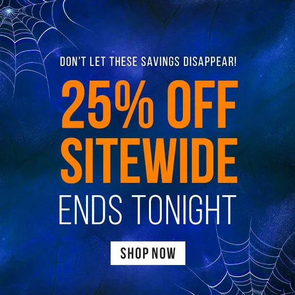 Don't let these savings disappear! 25% Off Sitewide Ends Tonight