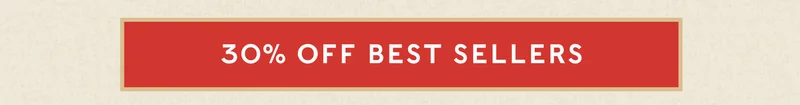 30% Off Best Sellers